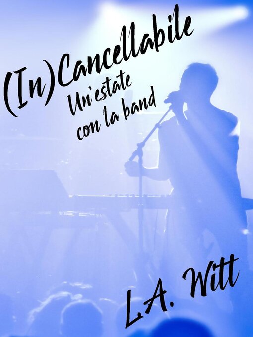 Title details for (In)Cancellabile by L. A. Witt - Available